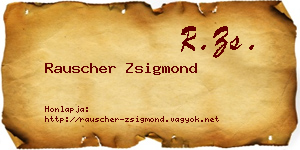 Rauscher Zsigmond névjegykártya